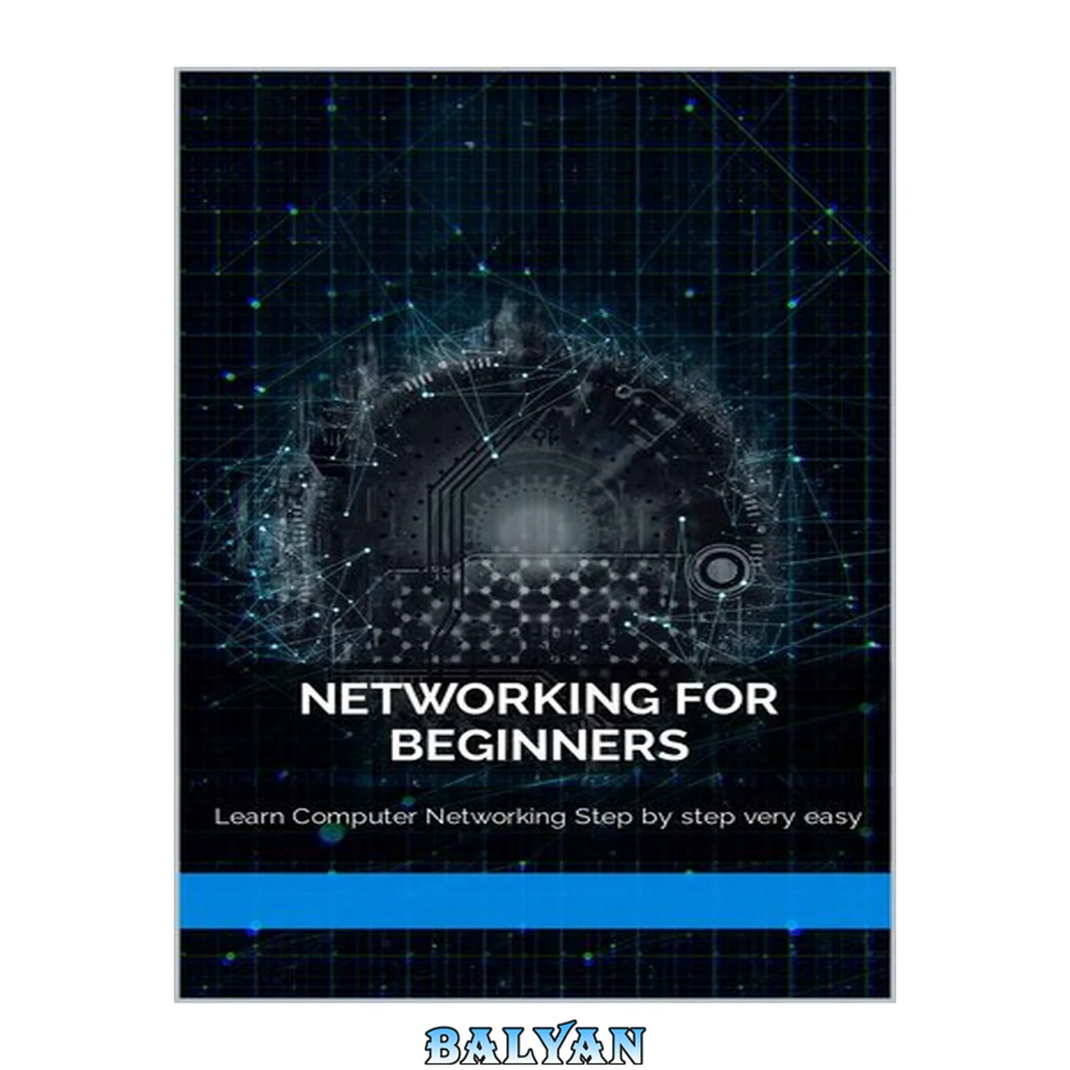 جلد کتاب Networking for Beginners. Learn computer Networking Step by step very easy
