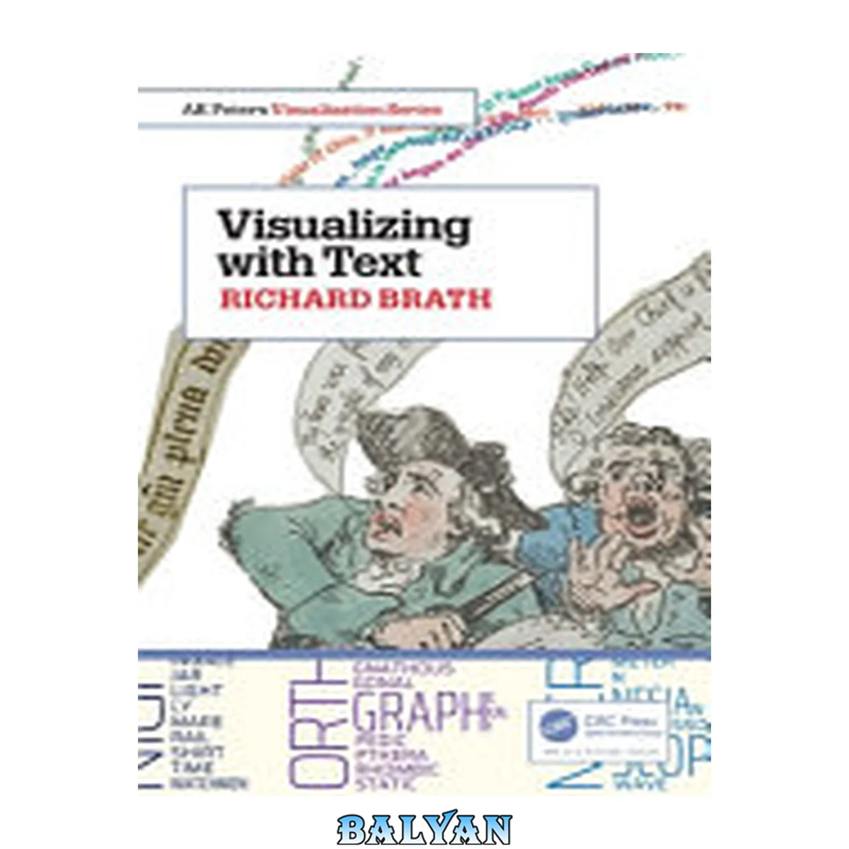 جلد کتاب Visualizing with Text (AK Peters Visualization Series)