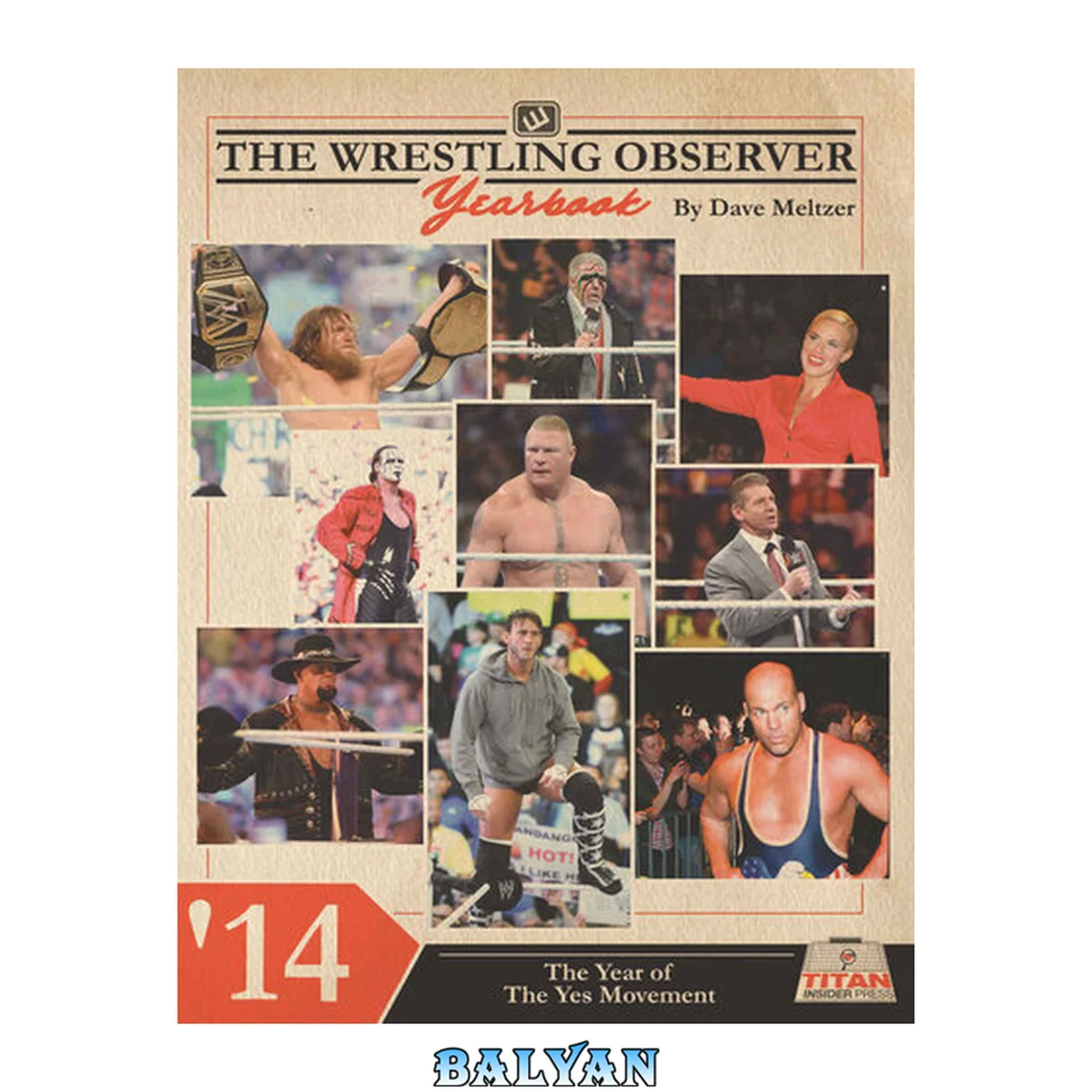 جلد کتاب The Wrestling Observer Yearbook '14: The Year of The Yes Movement (Wrestling Observer Newsletter 3)