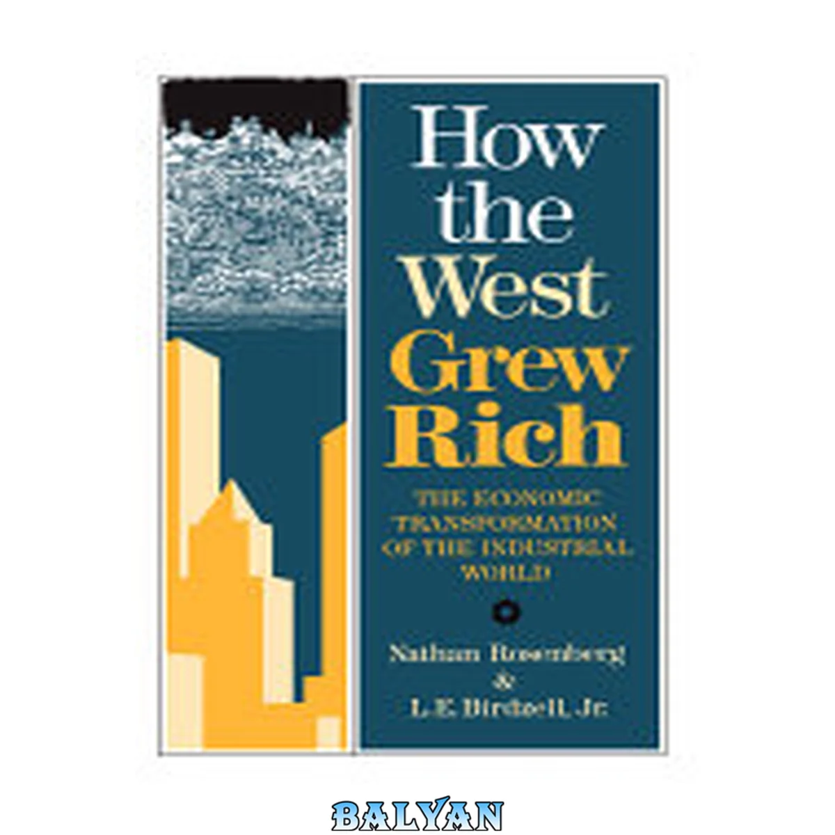 جلد کتاب How the West Grew Rich: The Economic Transformation of the Industrial World
