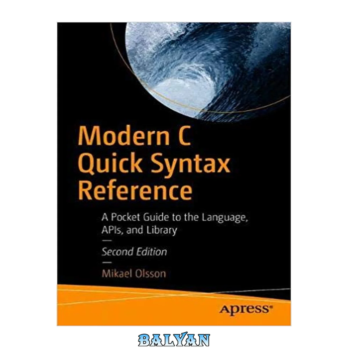 جلد کتاب Modern C Quick Syntax Reference : A Pocket Guide to the Language, APIs, and Library