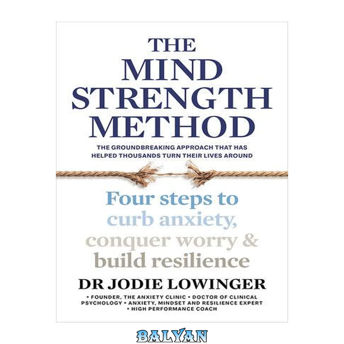 جلد کتاب The Mind Strength Method: Four steps to curb anxiety, conquer worry and build resilience