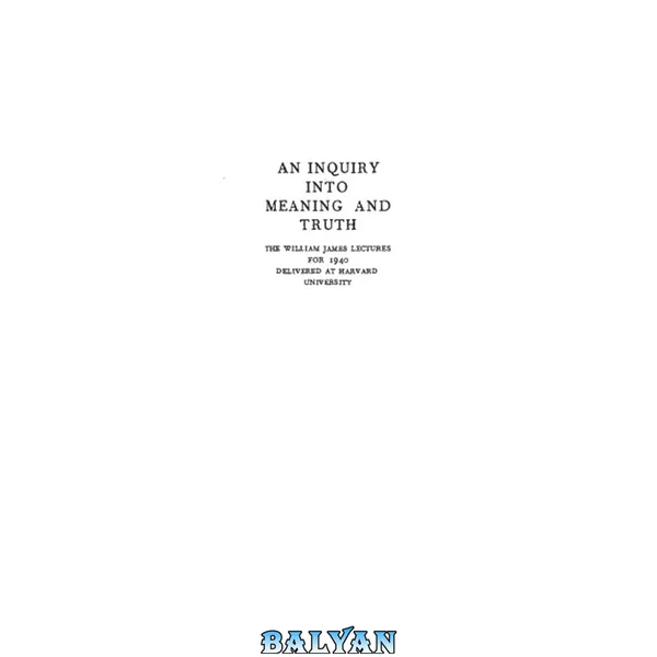 An Inquiry into Meaning and Truth