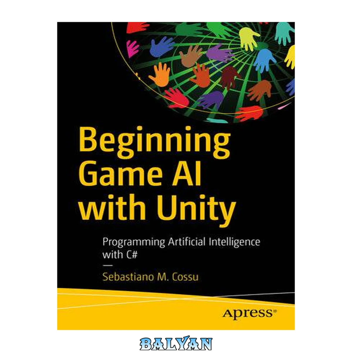 جلد کتاب Beginning Game AI with Unity : Programming Artificial Intelligence with C#