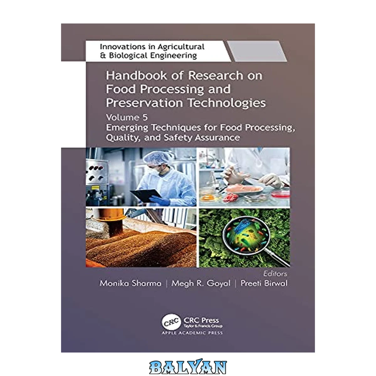 جلد کتاب Handbook of Research on Food Processing and Preservation Technologies : Volume 5: Emerging Techniques for Food Processing, Quality, and Safety Assurance