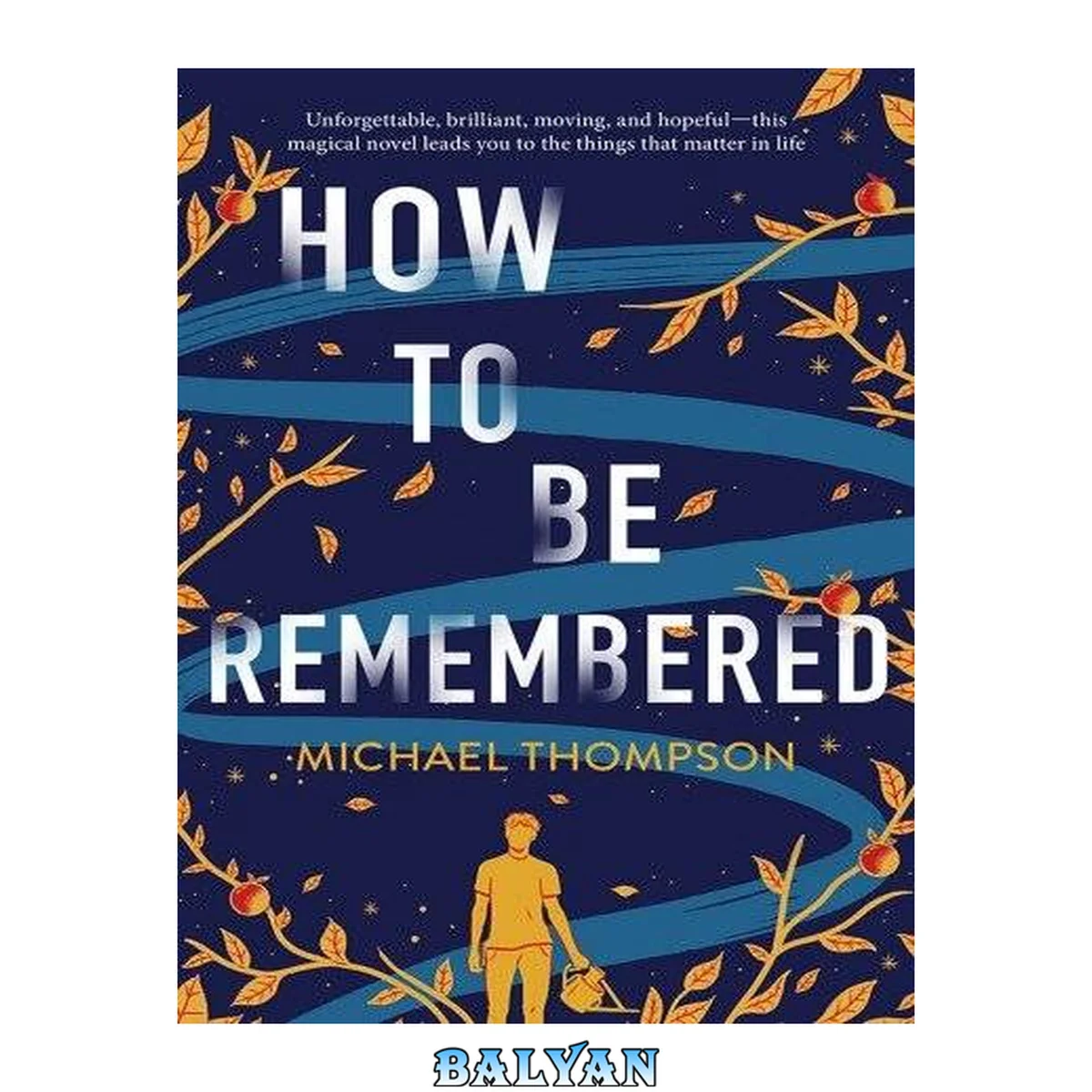 جلد کتاب How to be Remembered