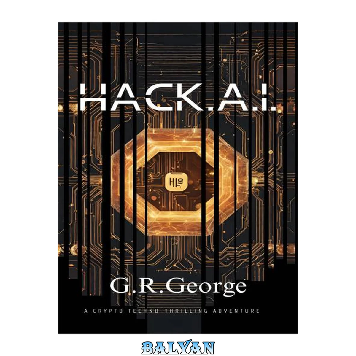 جلد کتاب Hack.A.I. (The Hack. series Book 1)