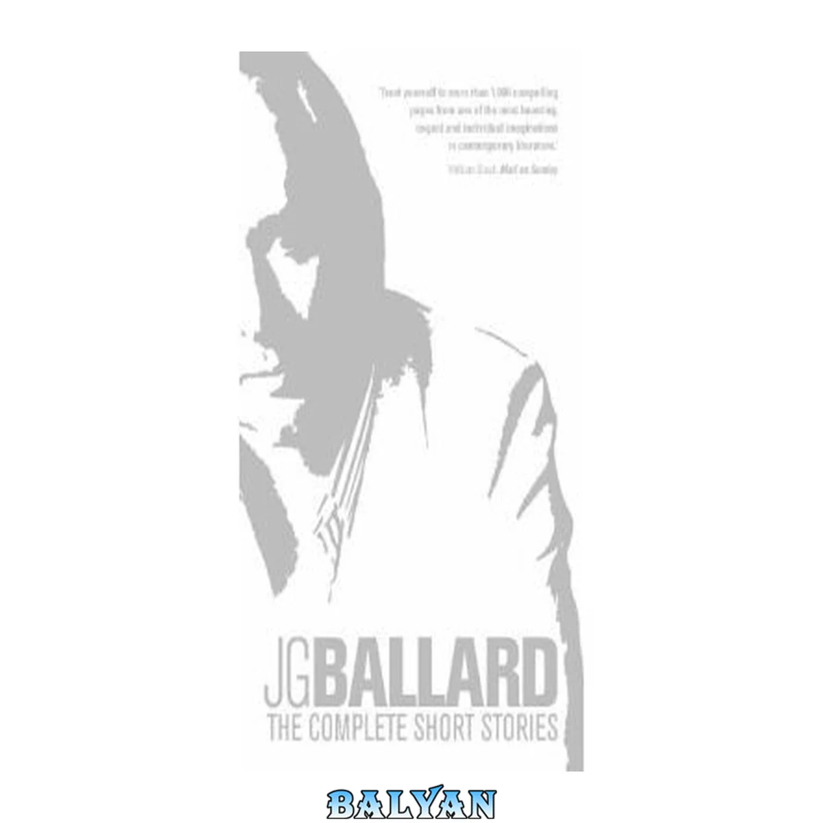 جلد کتاب J.G. Ballard The Complete Short Stories