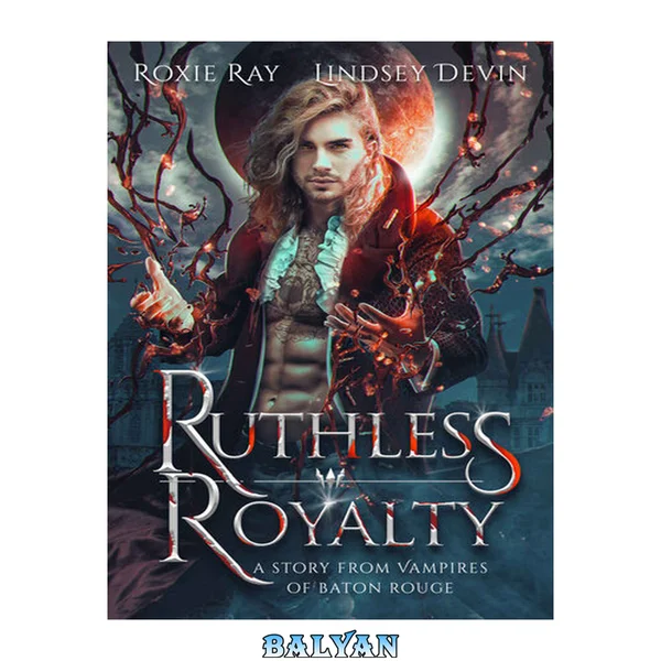 Ruthless Royalty