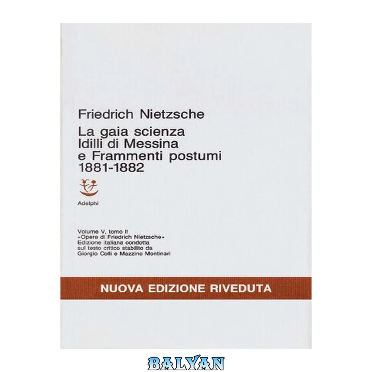 جلد کتاب La gaia scienza - Idilli di Messina - Frammenti postumi (1881-1882). Vol. V, part II