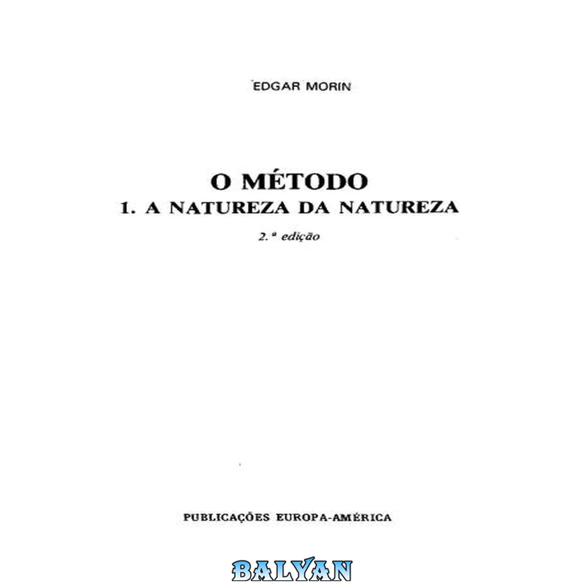 جلد کتاب O Método I A Natureza da Natureza