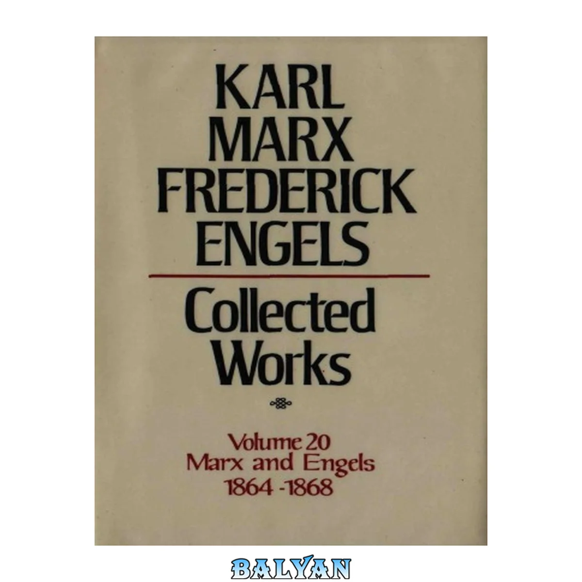 جلد کتاب Marx-Engels Collected Works,Volume 20 - Marx and Engels: 1864-1868