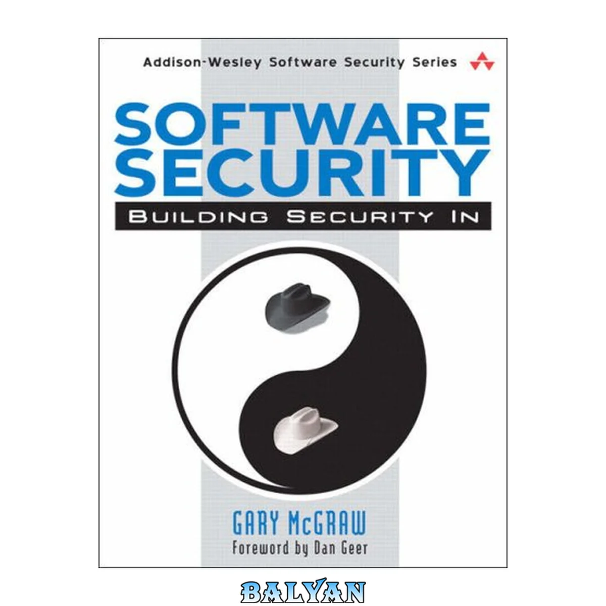 جلد کتاب Software Security: Building Security In (Addison-Wesley Software Security Series)