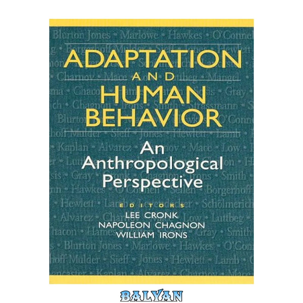 جلد کتاب Adaptation and Human Behavior: An Anthropological Perspective (Evolutionary Foundations of Human Behavior Series)