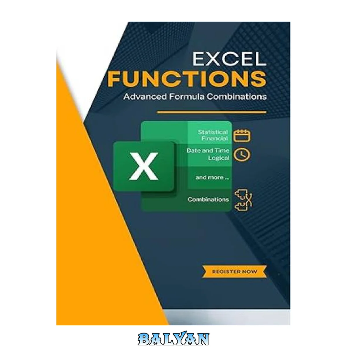 جلد کتاب EXCEL FUNCTIONS and Advanced Formula Combinations (Excel Mastery Series; Unleashing the Power of Spreadsheets)