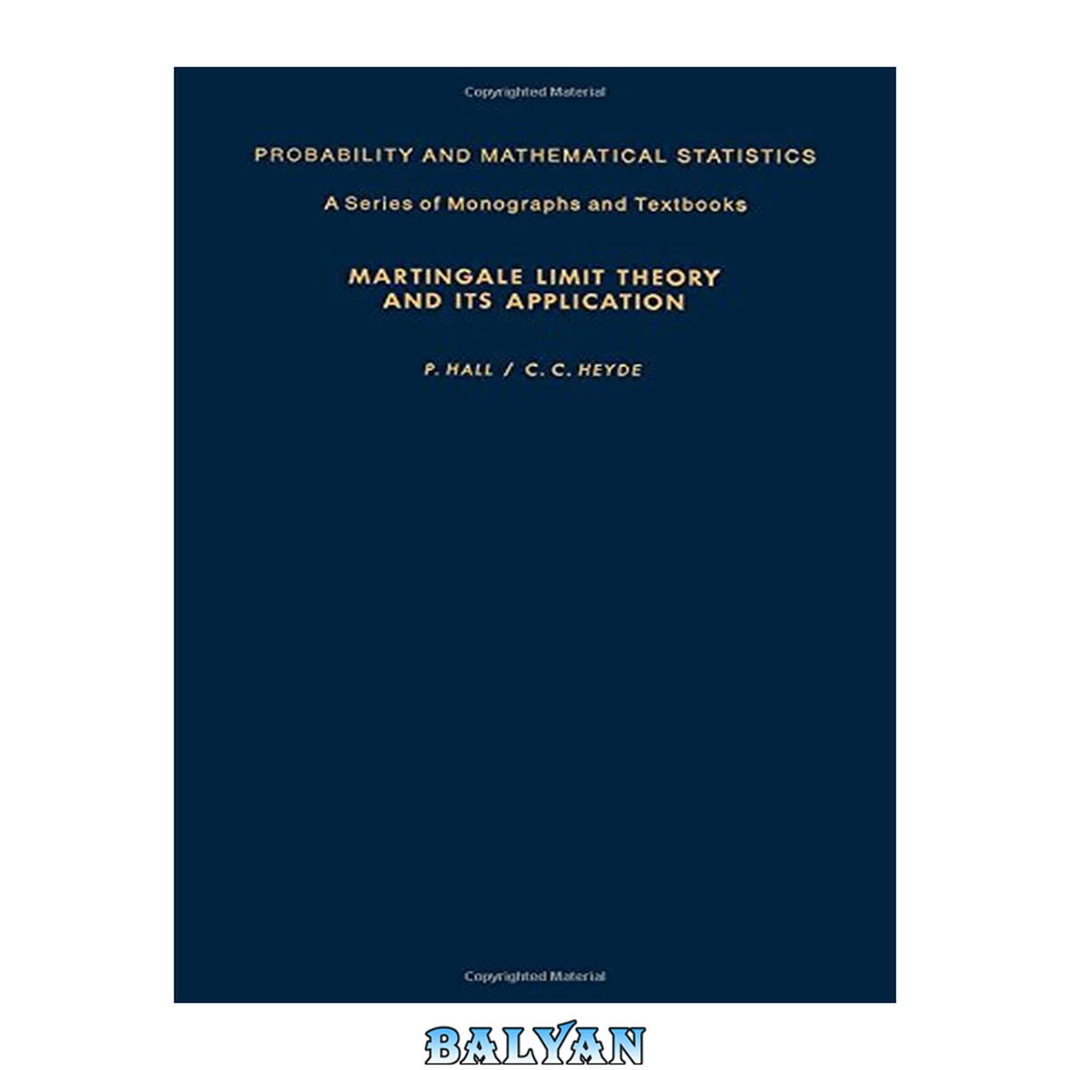 جلد کتاب Martingale Limit Theory and Its Application (Probability and Mathematical Statistics)