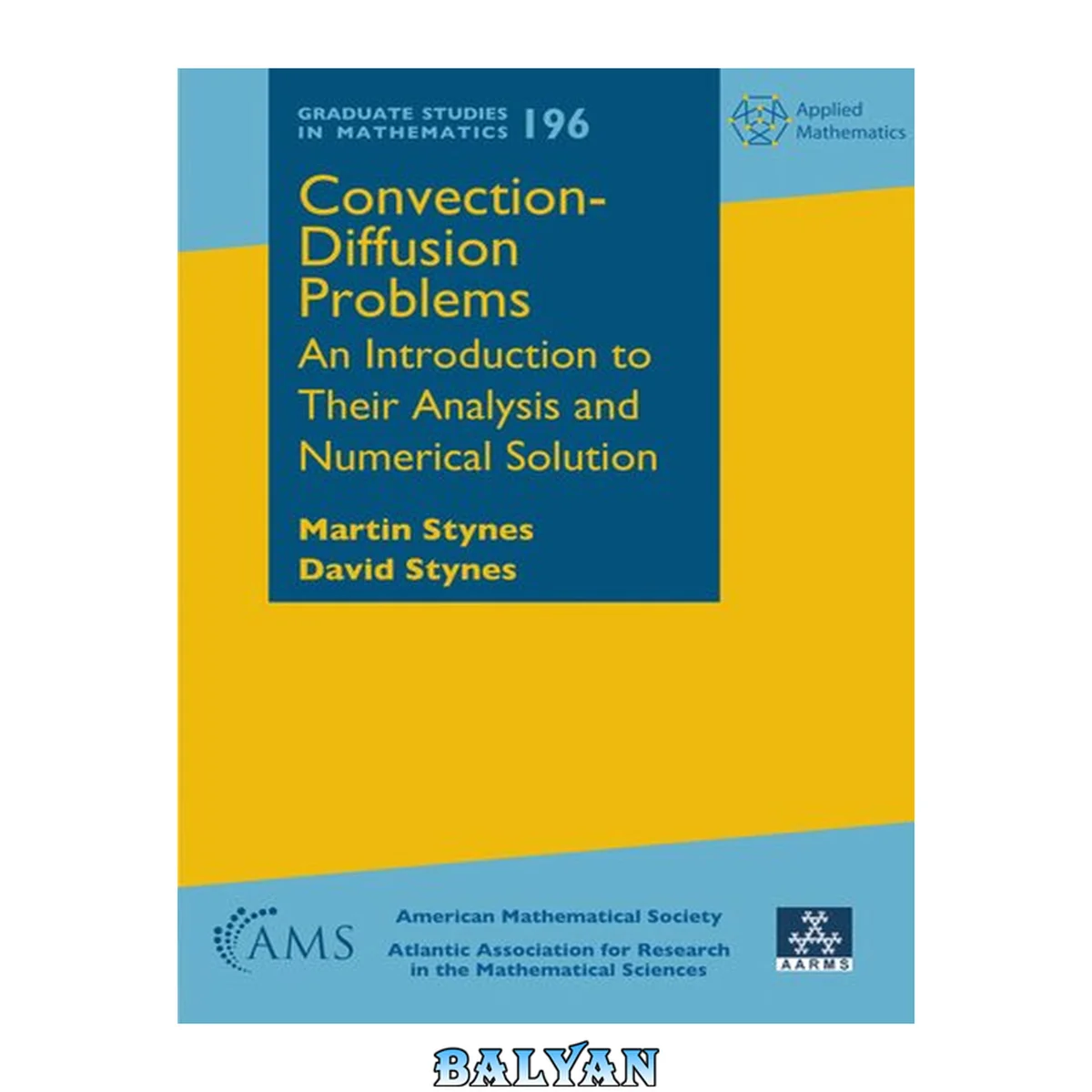 جلد کتاب Convection-Diffusion Problems - An Introduction to Their Analysis and Numerical Solution