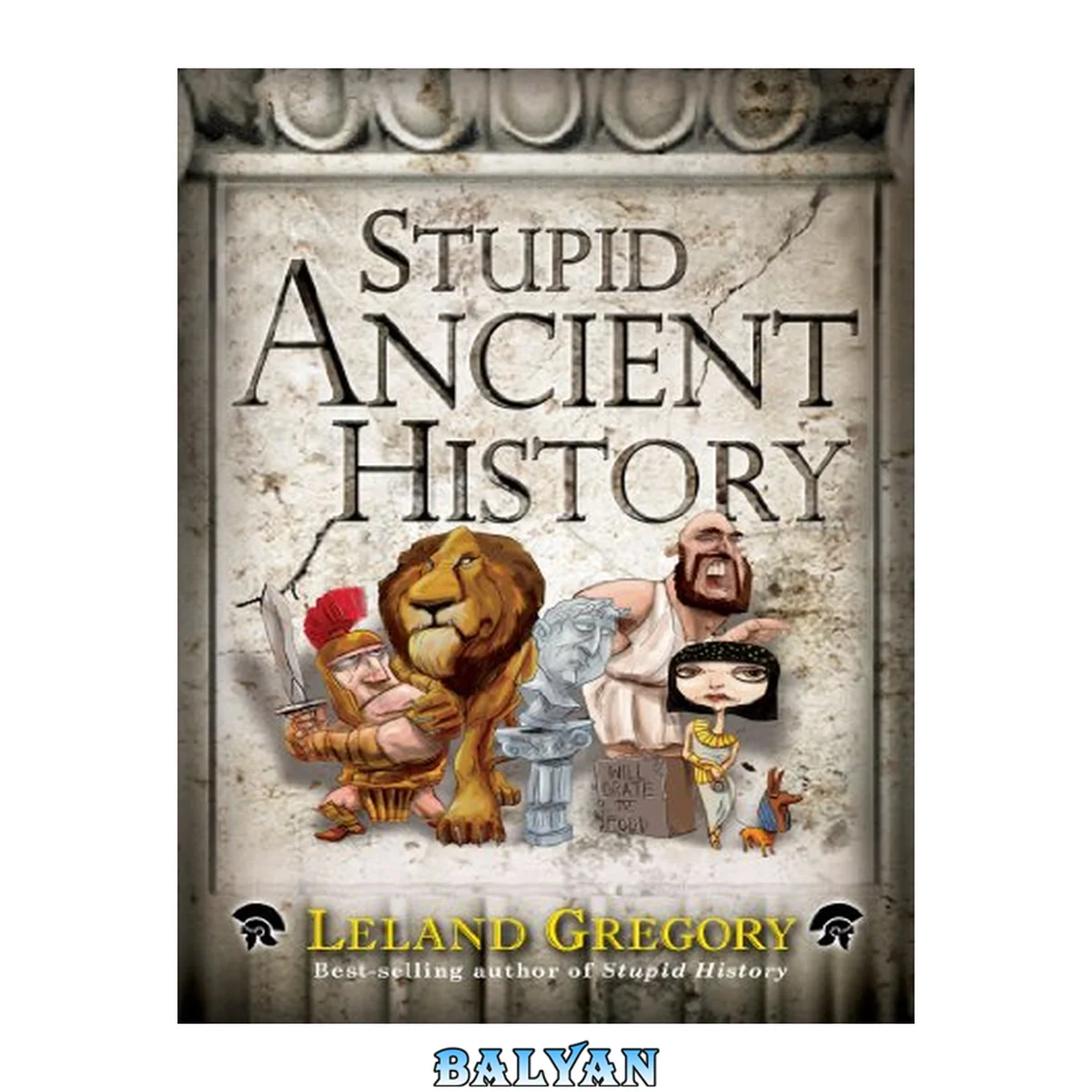 جلد کتاب Stupid Ancient History (Volume 14) (Stupid History)
