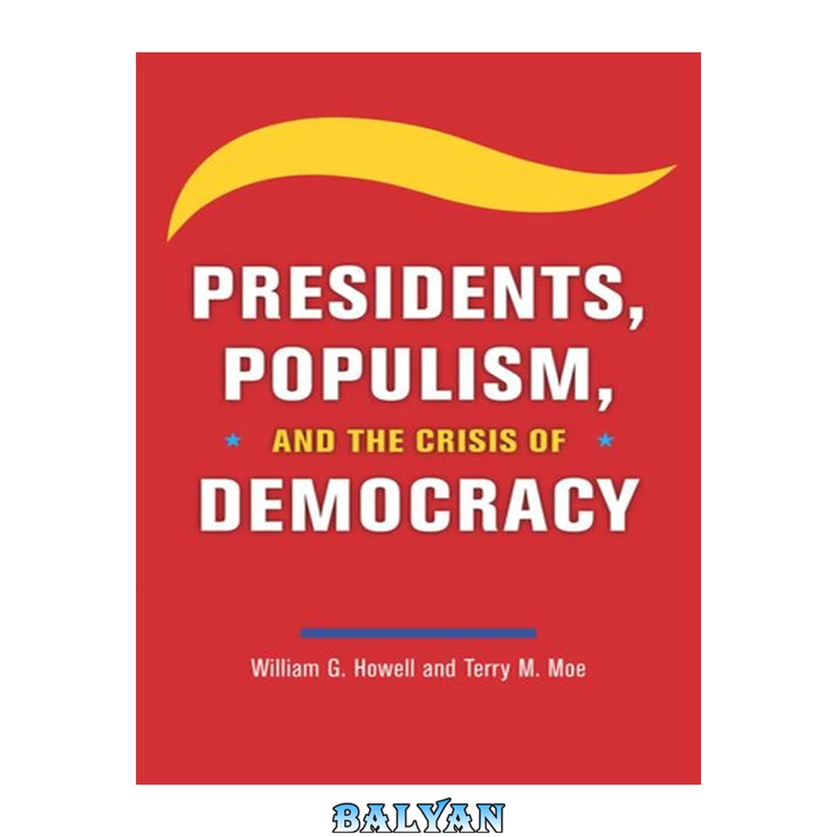 جلد کتاب Presidents, Populism, and the Crisis of Democracy