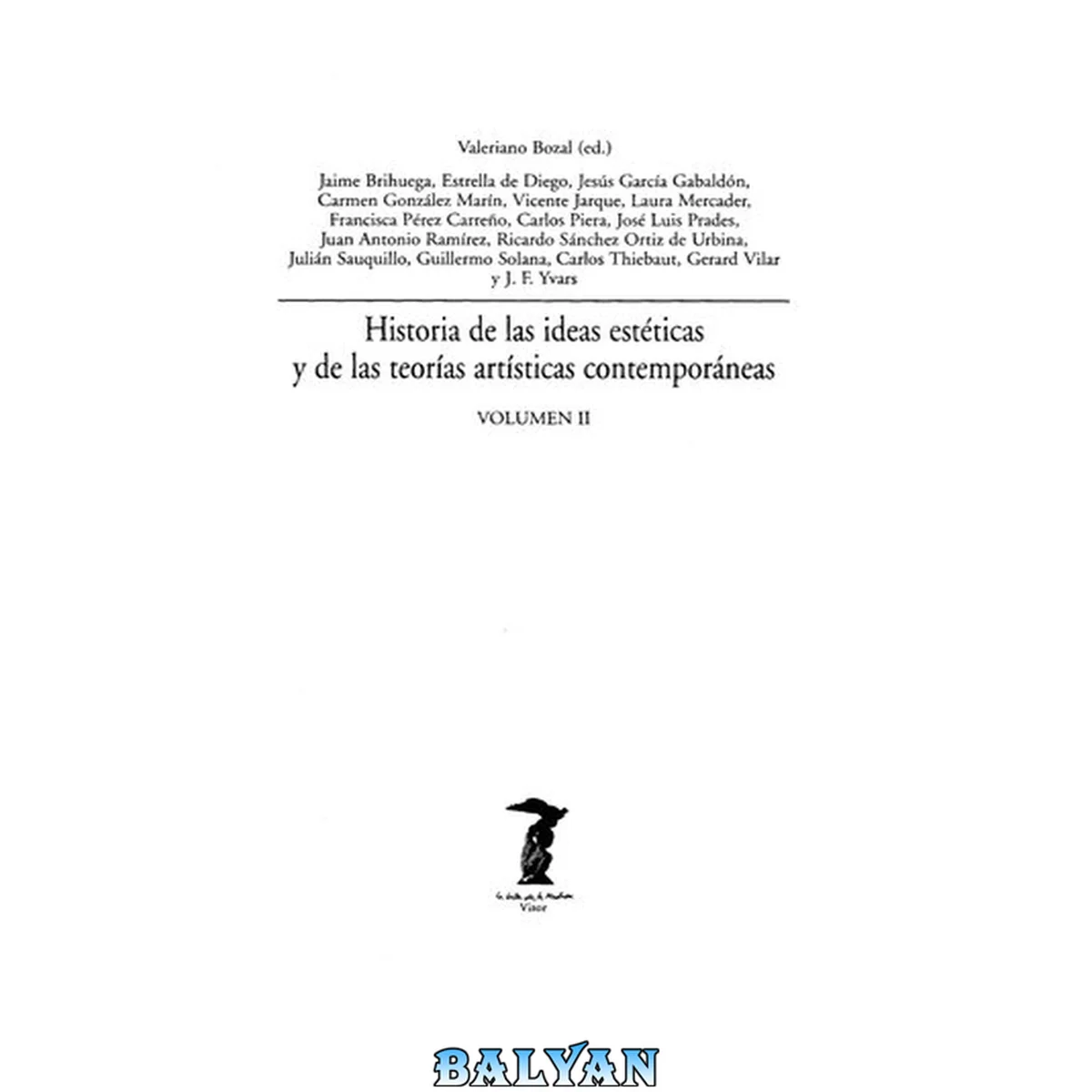 جلد کتاب Historia de las ideas estéticas y de las teorías artísticas contemporáneas : volumen II