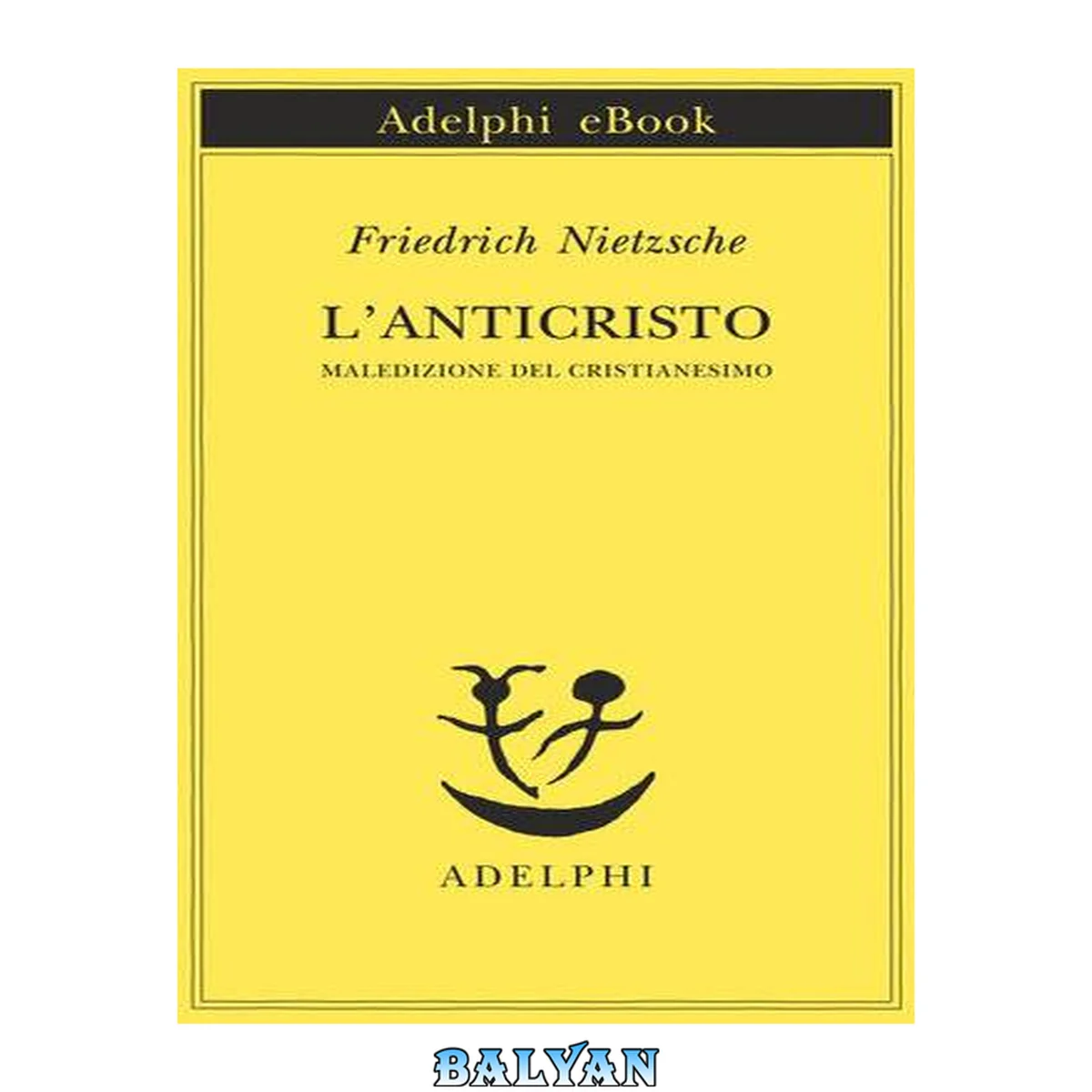 جلد کتاب L'anticristo : maledizione del Cristianesimo