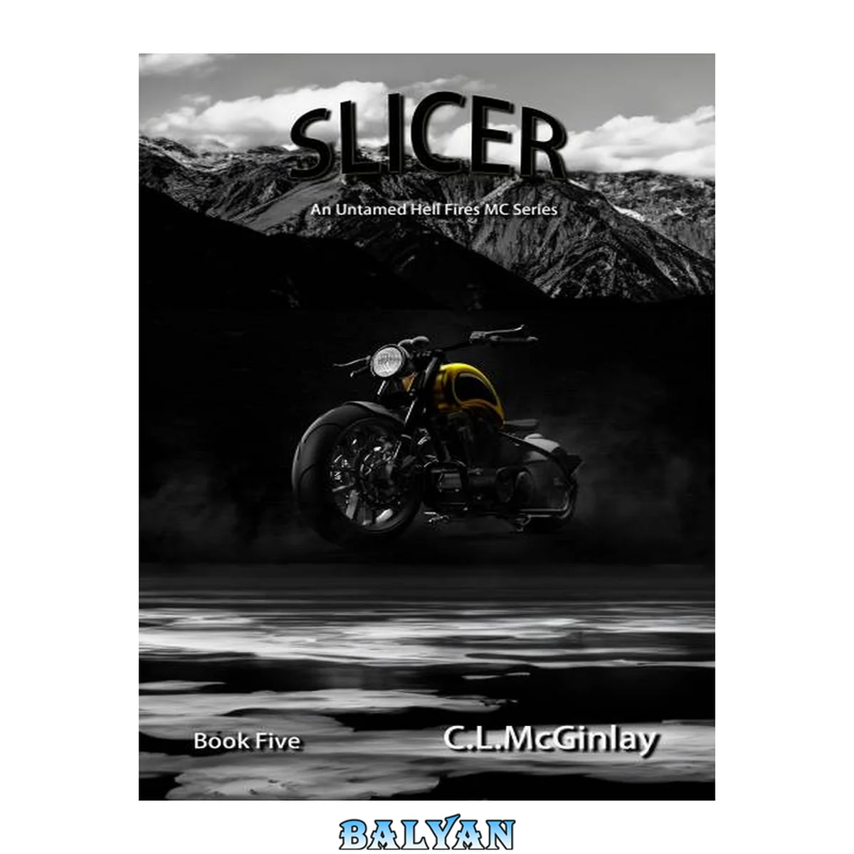 جلد کتاب Slicer: An MC Second Chance Romance (Untamed Hell fire's MC Book 5)