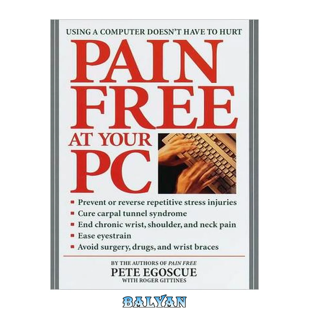جلد کتاب Pain Free at Your PC : Using a Computer Doesn't Have to Hurt