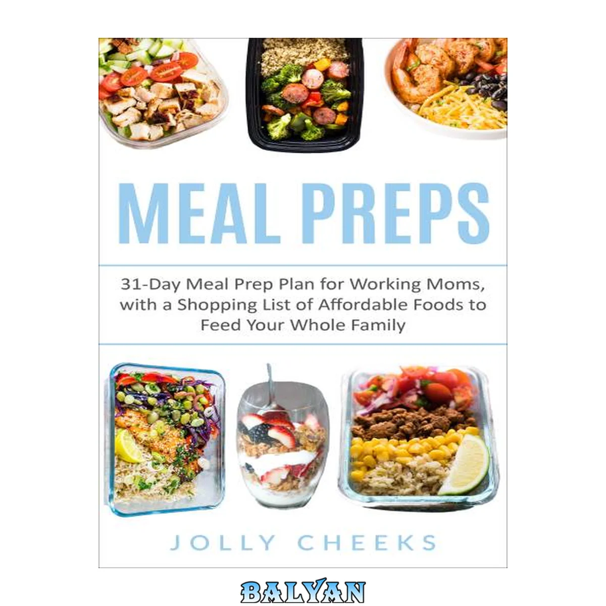 جلد کتاب Meal Preps · Meal Prep for a Month Plan, With a Shopping List of Affordable Foods to Feed Your Whole Family