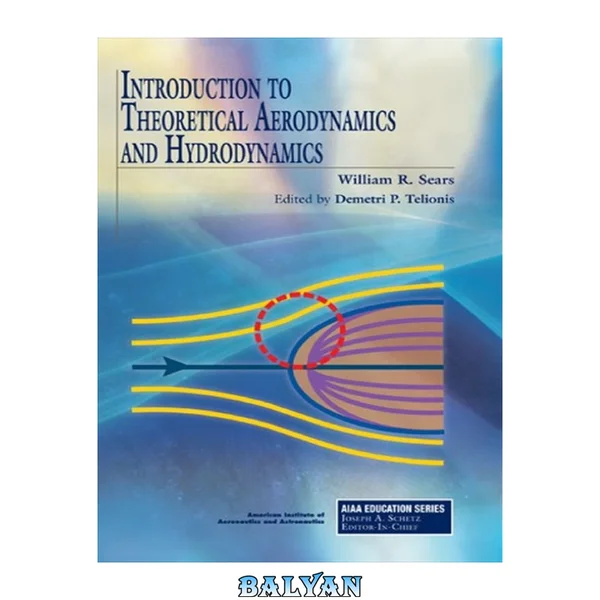 Introduction to Theoretical Aerodynamics and Hydrodynamics (AIAA Education Series)
