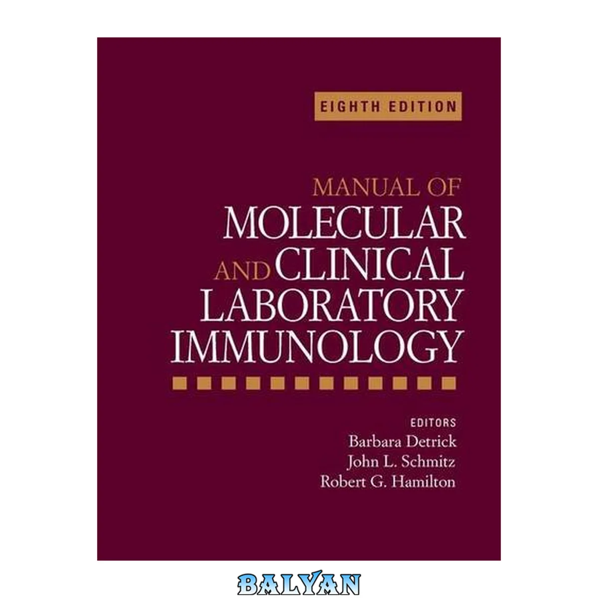 جلد کتاب Manual of Molecular and Clinical Laboratory Immunology (ASM Books)