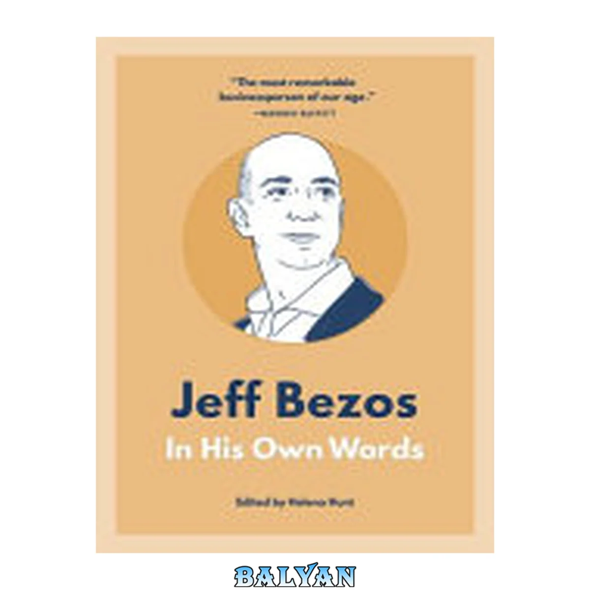 جلد کتاب First Mover: Jeff Bezos In His Own Words (In Their Own Words series)