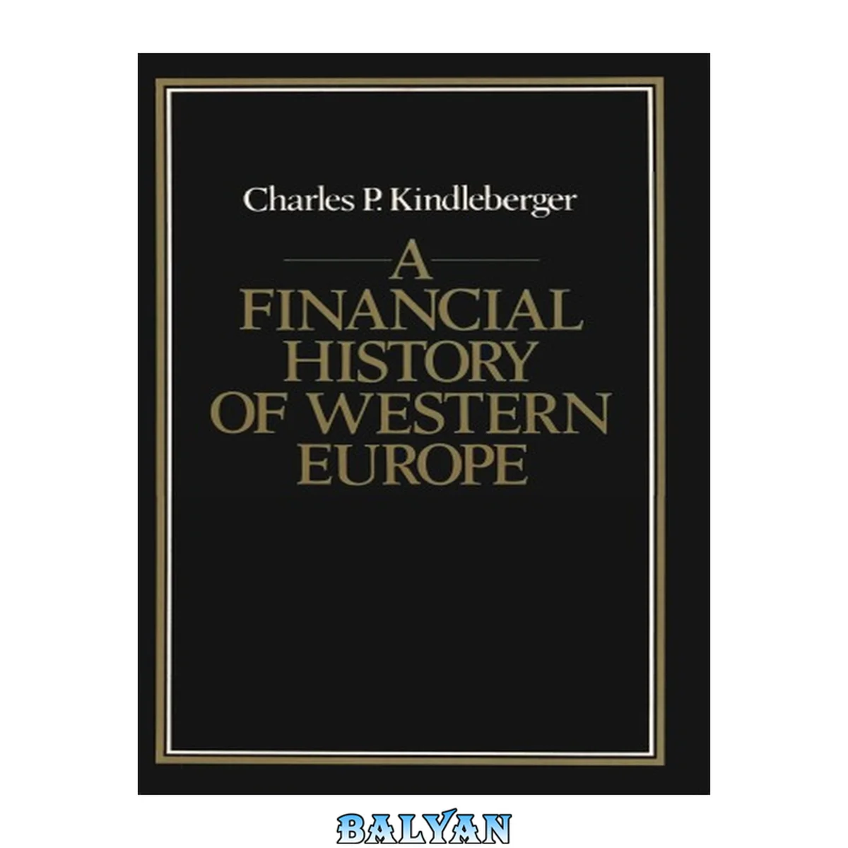 جلد کتاب A Financial History Of Western Europe.