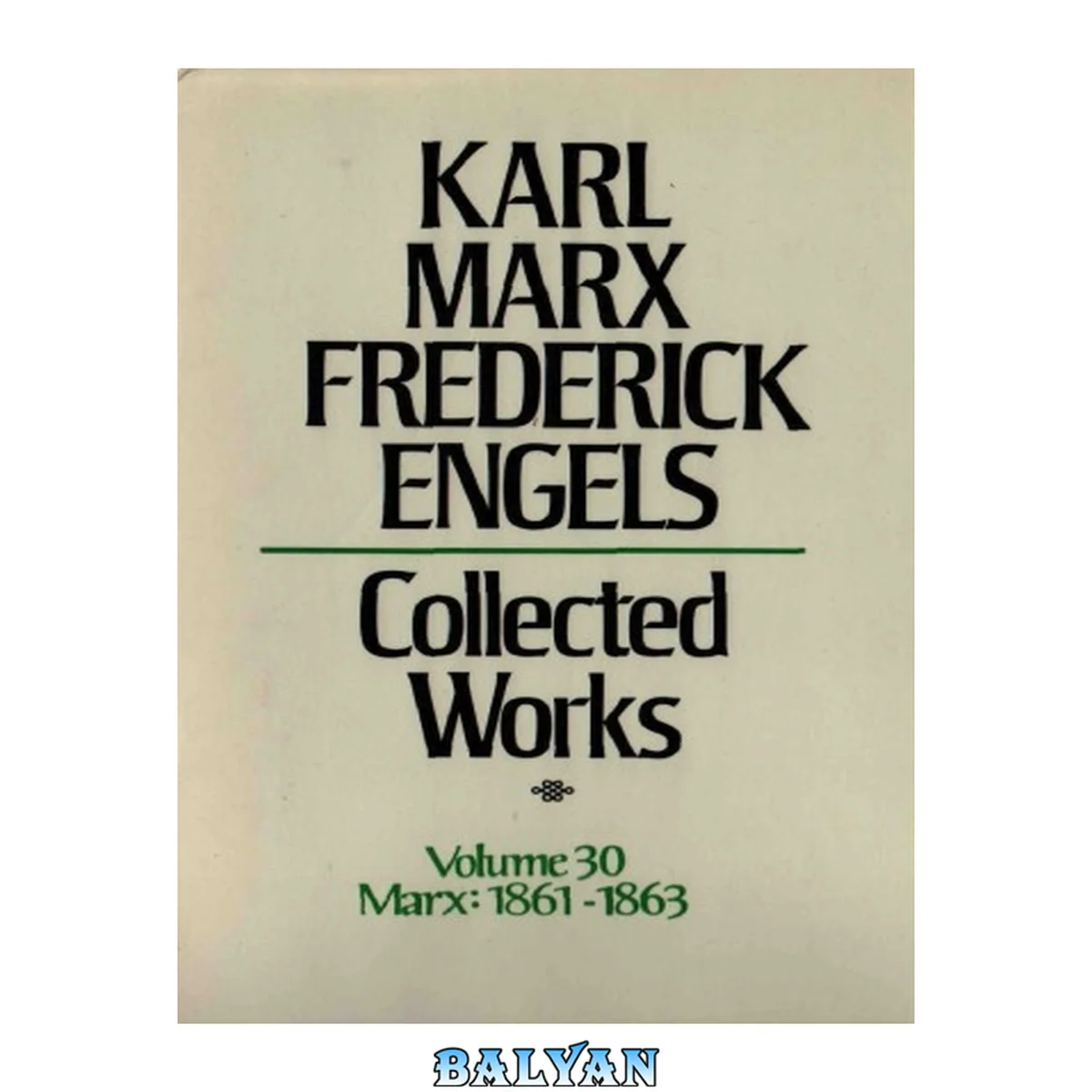 جلد کتاب Marx-Engels Collected Works,Volume 30 - Marx: 1861-1863