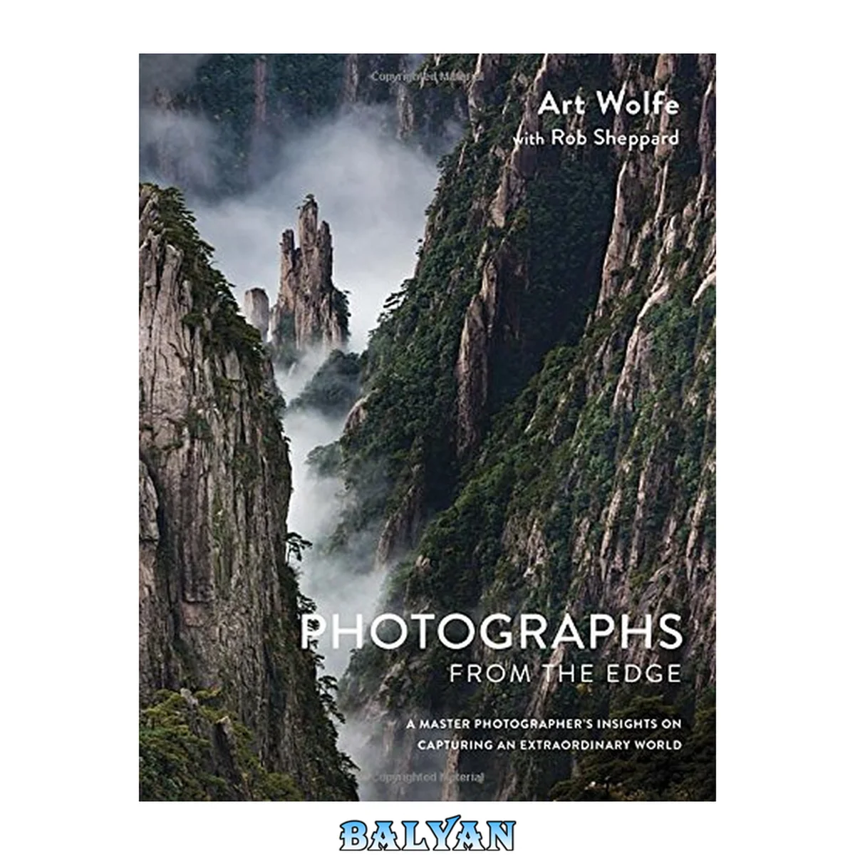 جلد کتاب Photographs from the Edge : A Master Photographer’s Insights on Capturing an Extraordinary World