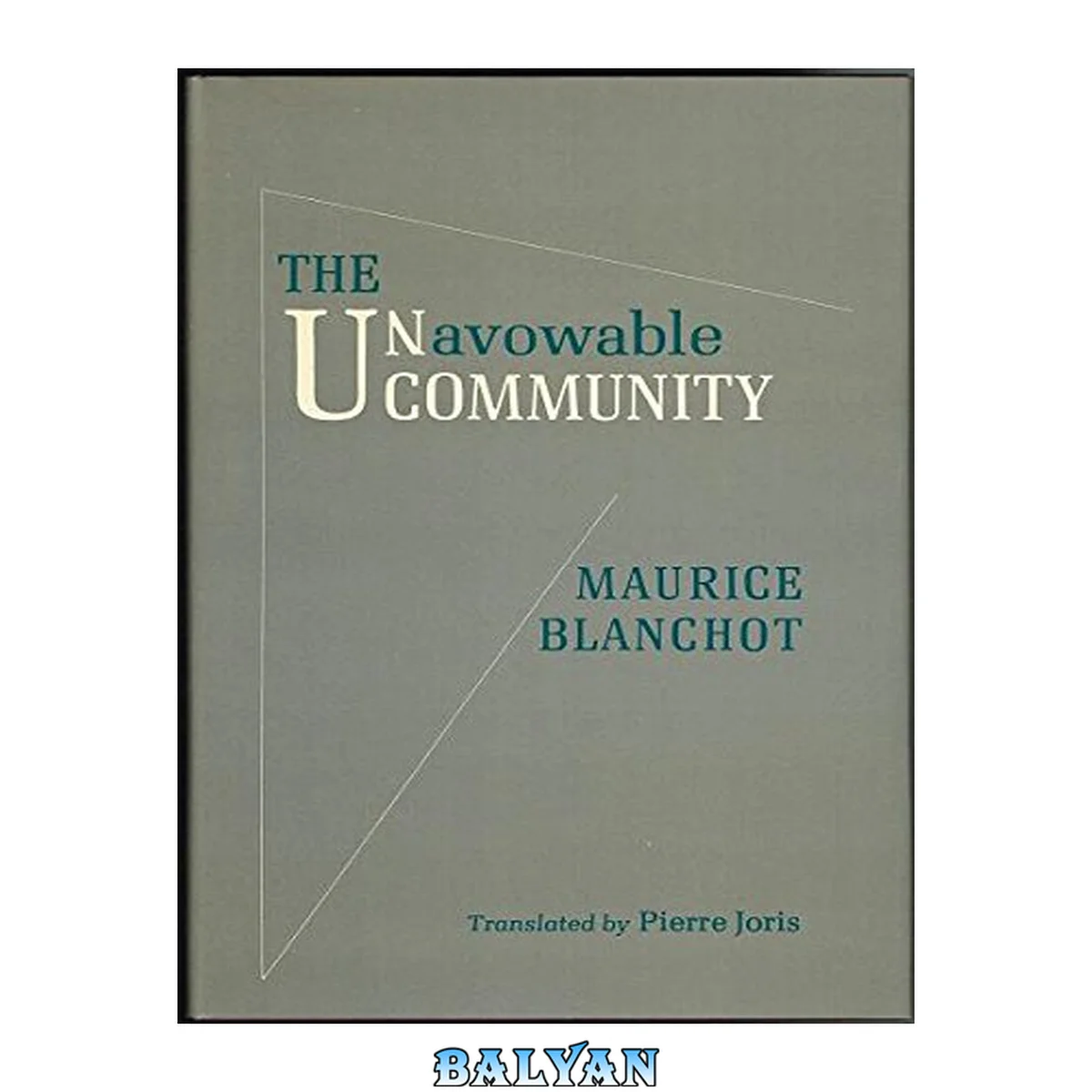 جلد کتاب The Unavowable Community (English and French Edition)