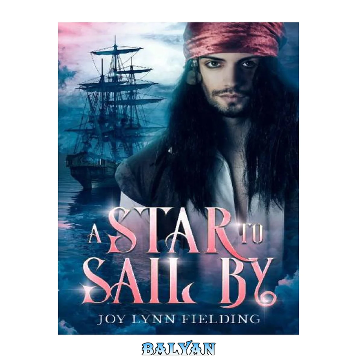 جلد کتاب A Star to Sail By: A pirate m/m romance