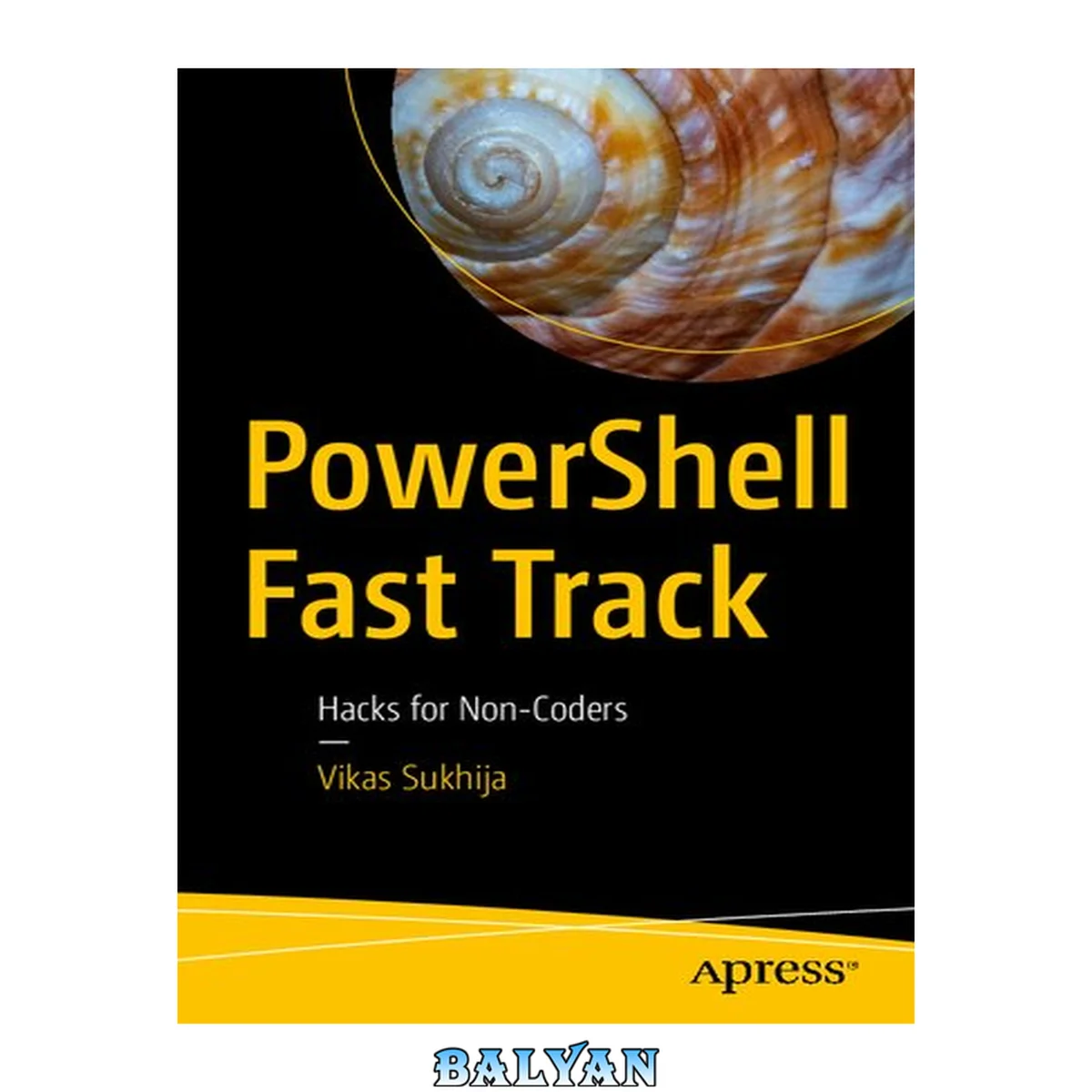 جلد کتاب PowerShell Fast Track : Hacks for Non-Coders, 1st Edition