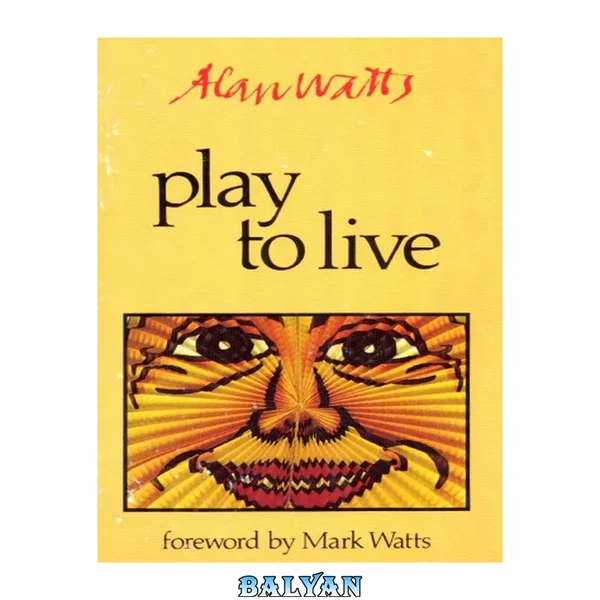 Play to live : selected seminars