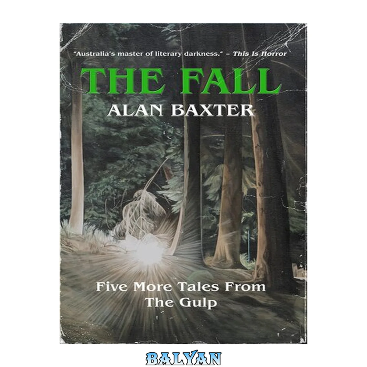 جلد کتاب The fall : five more tales from the Gulp