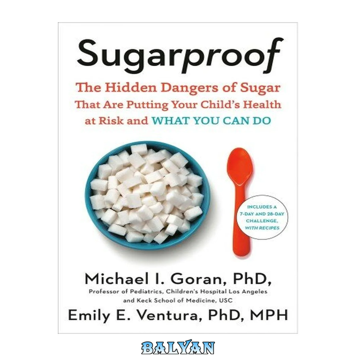 جلد کتاب Sugarproof : The Hidden Dangers of Sugar That Are Putting Your Child's Health at Risk and What You Can Do