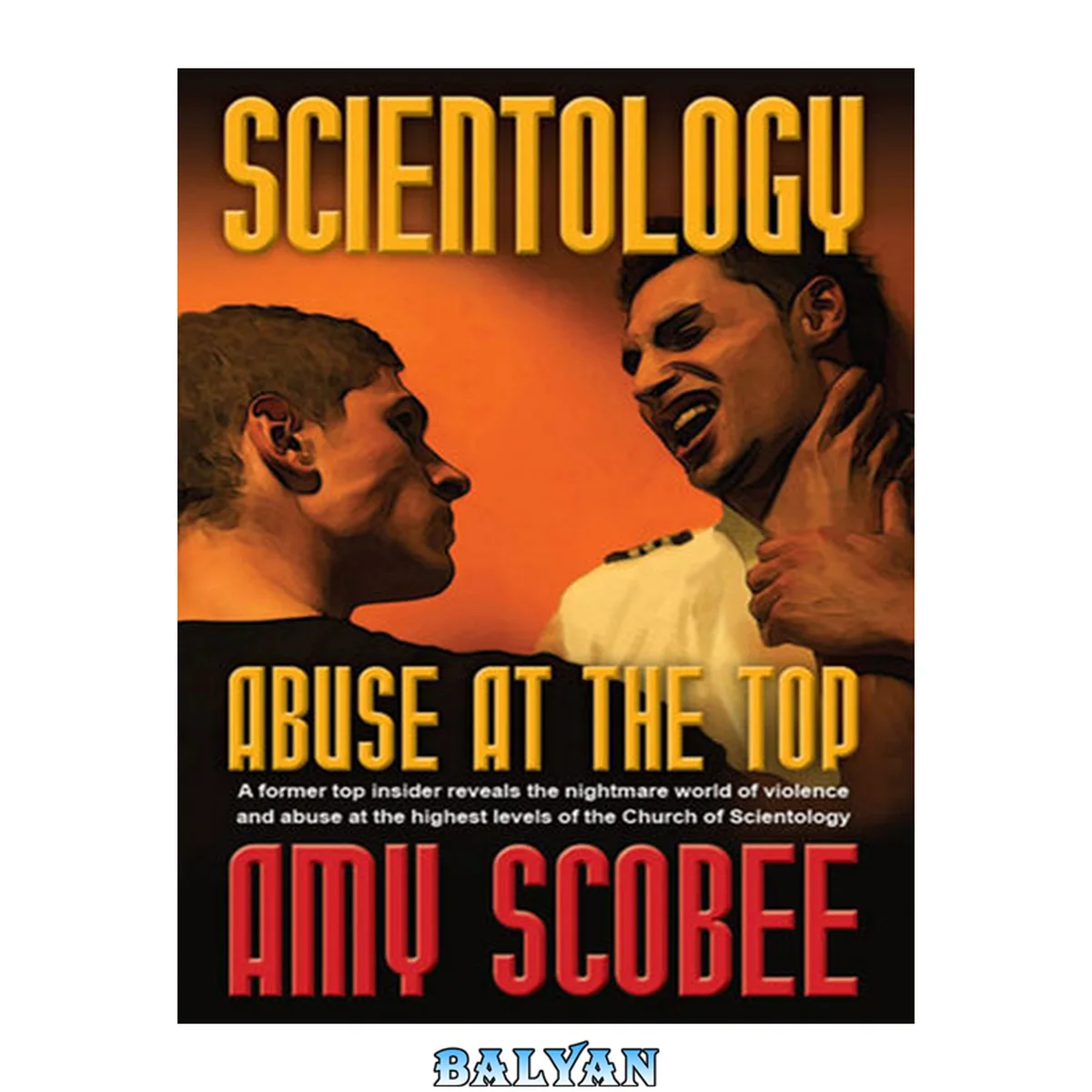 جلد کتاب Scientology : Abuse at the Top
