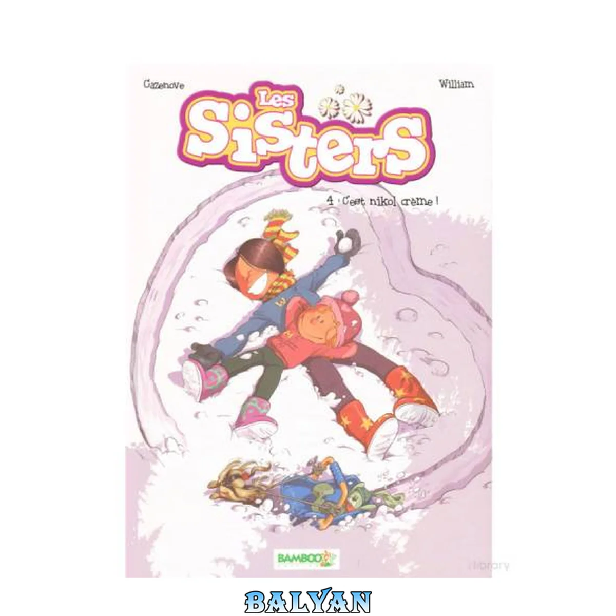 جلد کتاب Les Sisters - T4 - C'est nikol crème