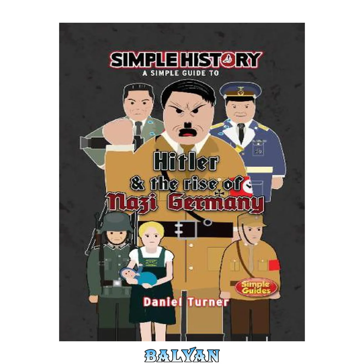 جلد کتاب Simple History - Hitler &amp; the Rise of Nazi Germany