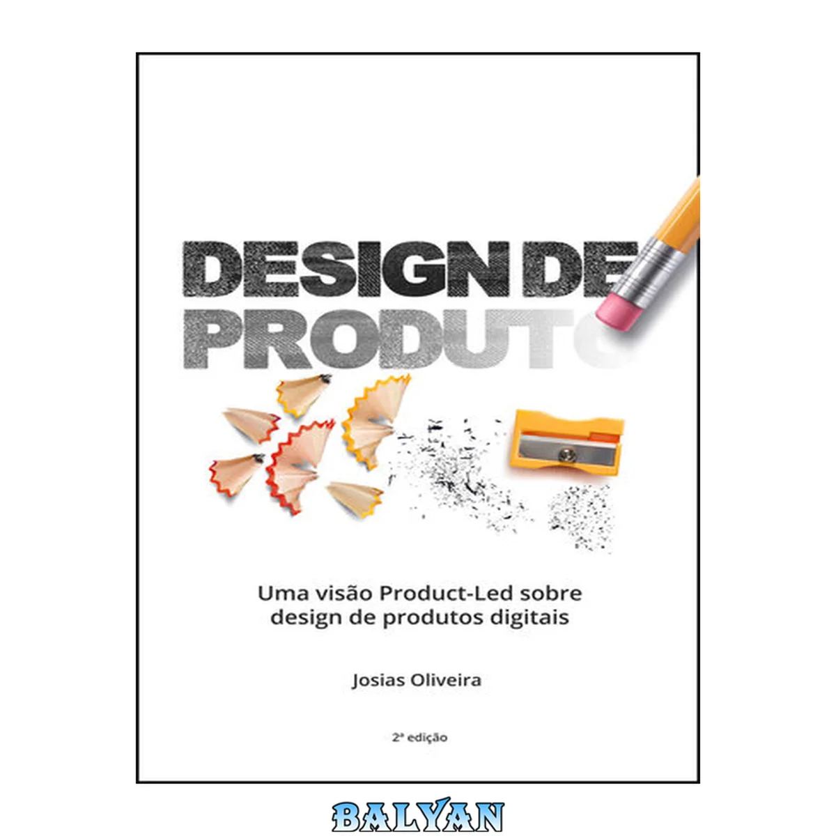 جلد کتاب Design de Produto: Uma visão Product-Led sobre design de produtos digitais