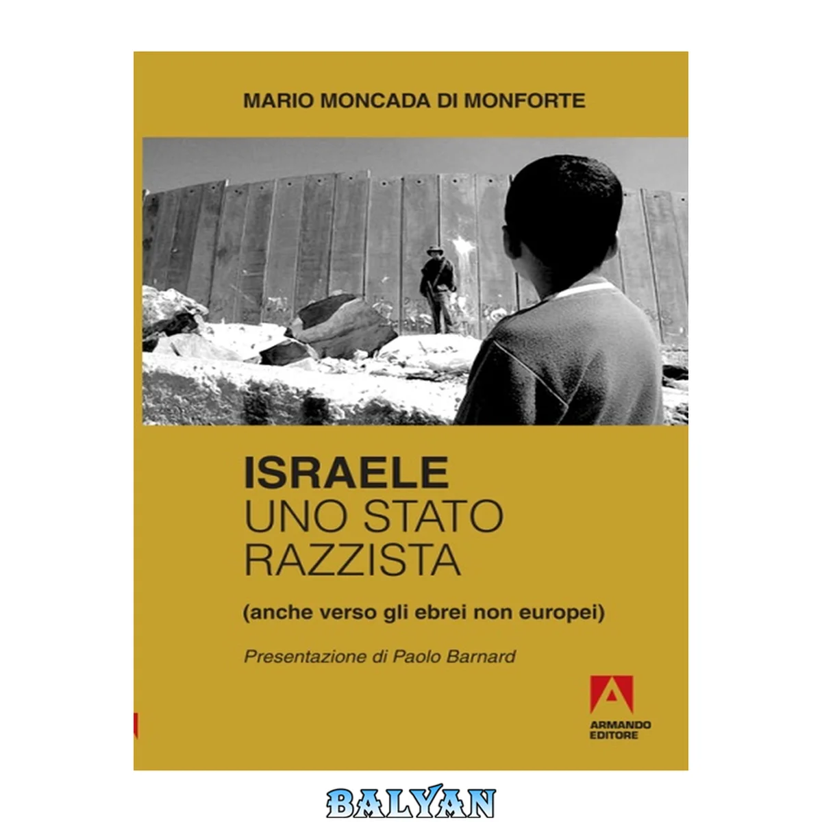 جلد کتاب Israele, uno stato razzista : (anche verso gli ebrei non europei)