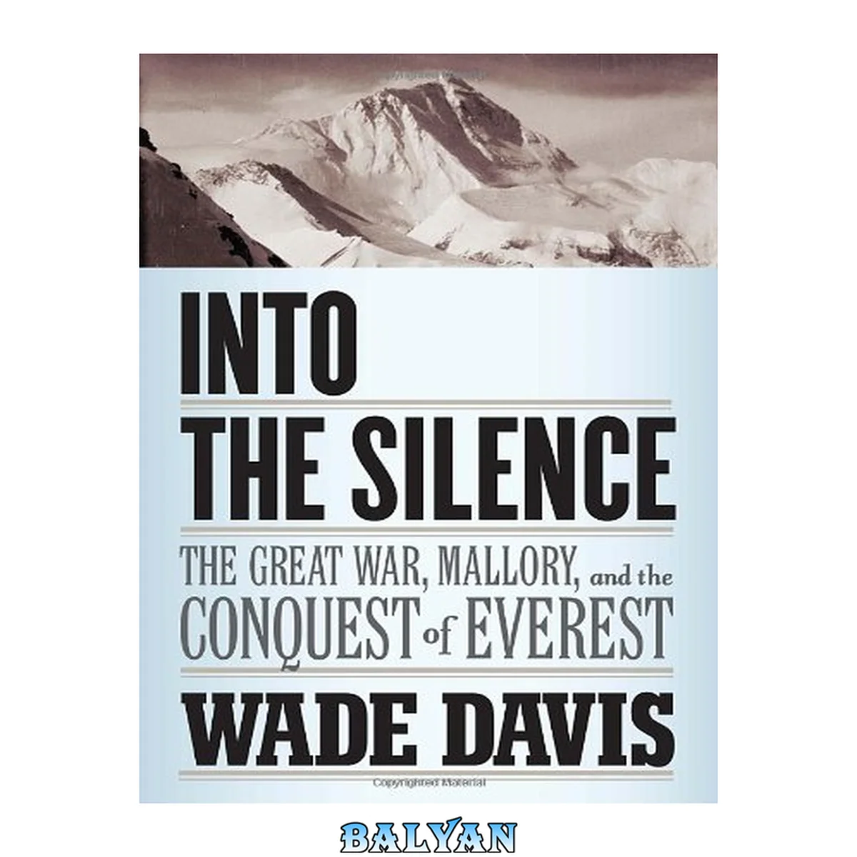 جلد کتاب Into the Silence : The Great War, Mallory, and the Conquest of Everest