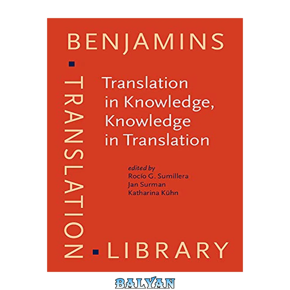 جلد کتاب Translation in Knowledge, Knowledge in Translation