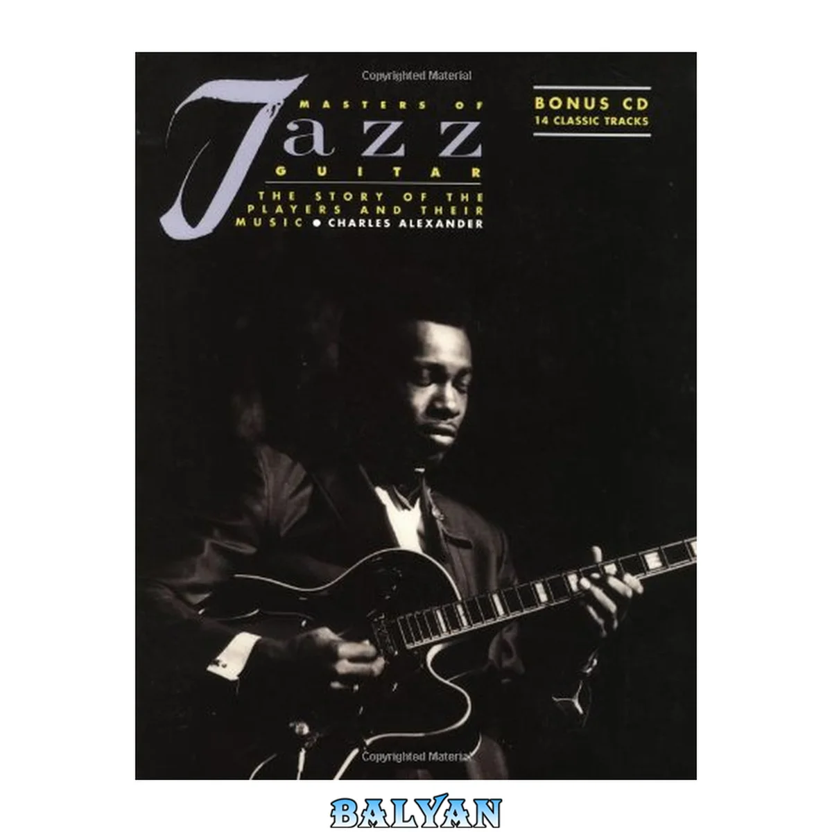 جلد کتاب Masters of Jazz Guitar: The Story of the Players and Their Music Softcover with CD