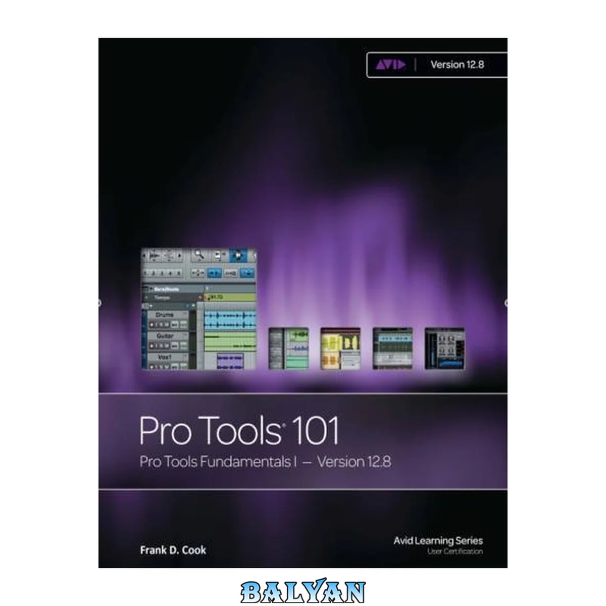 جلد کتاب Pro Tools 110 : Pro Tools Fundamentals II / Version 12.8