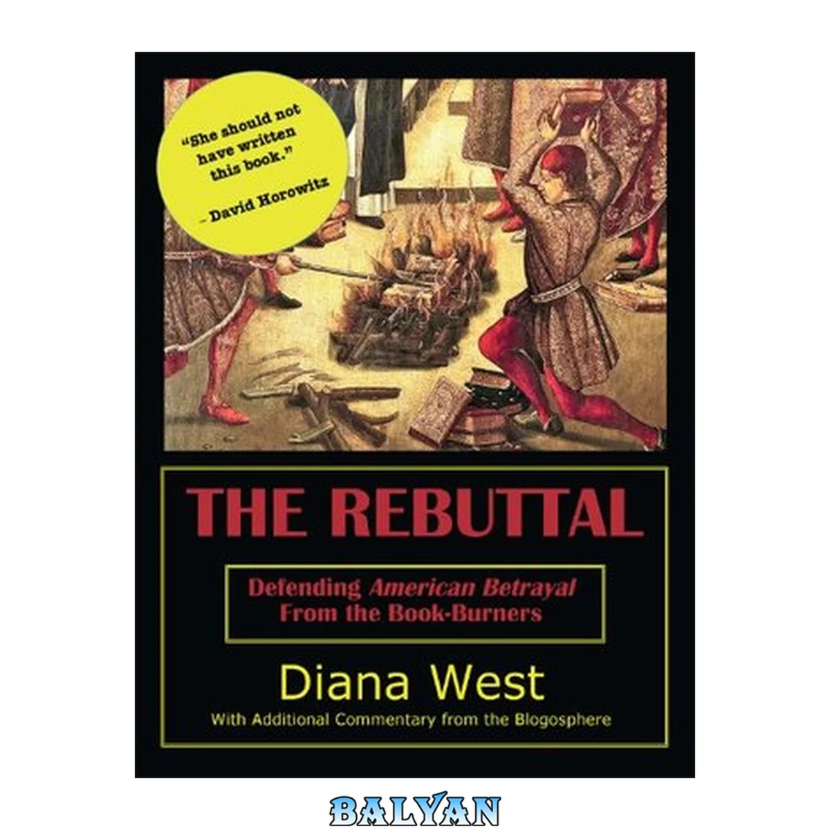 جلد کتاب The Rebuttal. Defending ‘American Betrayal’ from the Book-Burners